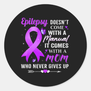 Sticker Rond L'épilepsie n'est pas accompagnée d'une purpe de s