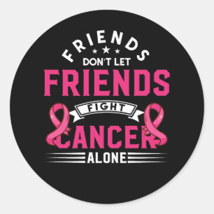 Sticker Rond Les amis ne laissent pas les amis combattre seul l