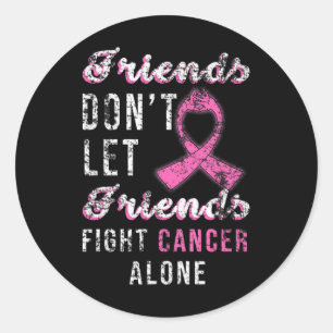 Sticker Rond Les amis ne laissent pas les amis combattre seul l