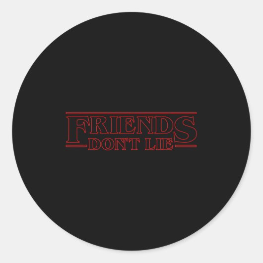 Sticker Rond Les amis ne mentent pas  (Devant)
