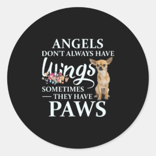 Sticker Rond Les Anges N'Ont Pas Toujours D'Ailes Ils Ont Chihu