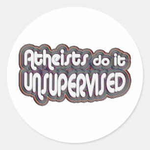 Sticker Rond Les athées le font non surveillé
