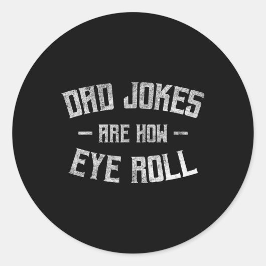 Sticker Rond Les Blagues Papa Sont Comment Les Yeux Roulent Drô (Devant)