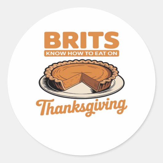 Sticker Rond Les Brits savent comment manger sur Thanksgiving T (Devant)