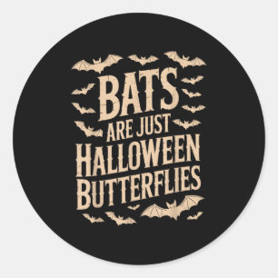 Sticker Rond Les chauves-souris sont juste des papillons Saison