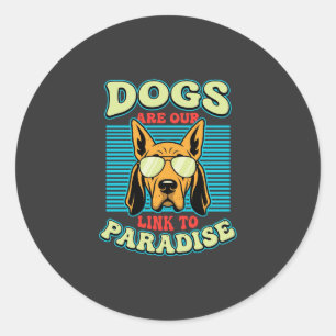 Sticker Rond Les chiens sont notre lien vers le paradis Retro V