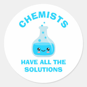 Sticker Rond Les chimistes ont toutes les solutions