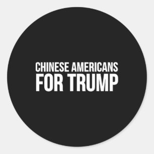 Sticker Rond Les Chinois Américains Pour Trump - Trump Drôle