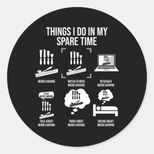 Sticker Rond Les Choses Que Je Fais Dans Mon Temps De Rechange 