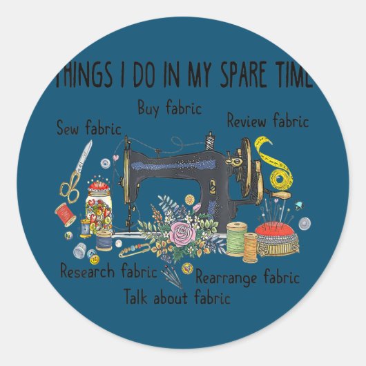 Sticker Rond Les choses que je fais dans mon temps libre amusan (Devant)
