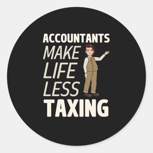 Sticker Rond Les comptables rendent la vie moins imposable Clas (Devant)