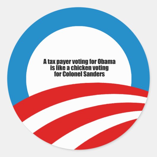 Sticker Rond Les contribuables qui votent pour Obama sont comme (Devant)
