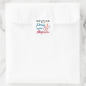 Sticker Rond Les couples qui prient ensemble restent ensemble (Sac)
