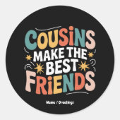 Sticker Rond Les cousins font les meilleurs amis Frères et Soeu (Devant)