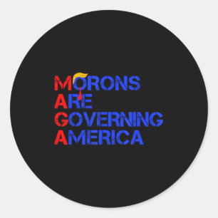 Sticker Rond Les crétins gouvernent l'Amérique Drôle Trump 2024