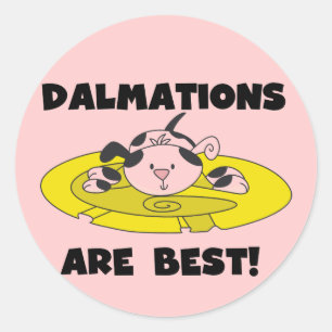 Sticker Rond Les Dalmations sont les meilleurs t-shirts et cade