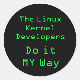 Sticker Rond Les développeurs du noyau Linux le font à ma façon
