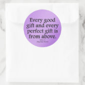 Sticker Rond Les dons de Dieu sont bons et parfaits Jacques 1:1 (Sac)