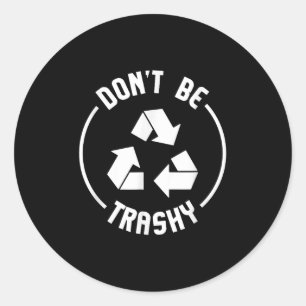 Sticker Rond Les Dons Environnementalistes Ne Sont Pas Un Recyc