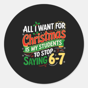 Sticker Rond Les élèves disent 6-7 67 Six Sept Prof de maths dr