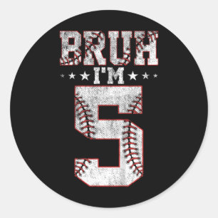 Sticker Rond Les enfants Bruh 5e anniversaire Bysebyll Bruh j'a