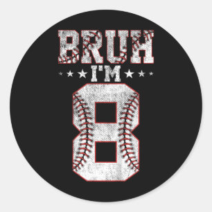Sticker Rond Les enfants Bruh 8e anniversaire Bysebyll Bruh j'a