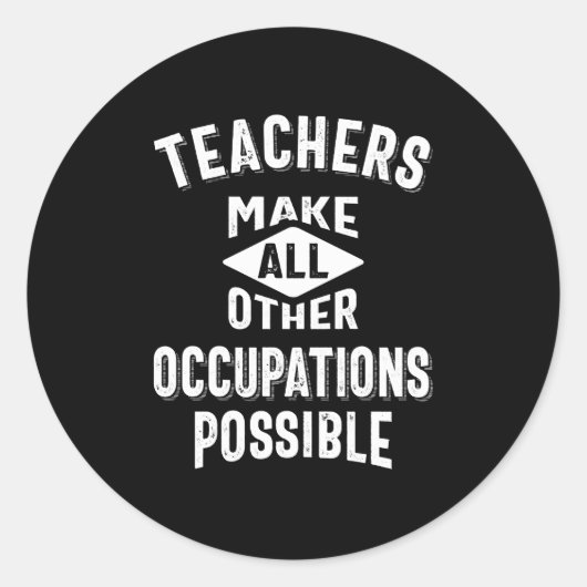 Sticker Rond Les Enseignants Permettent D'Autres Occupations (Devant)