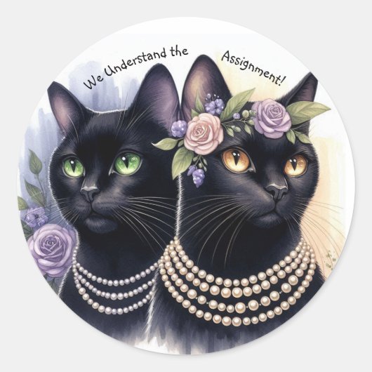 Sticker Rond Les femmes de chats comprennent la mission (Devant)