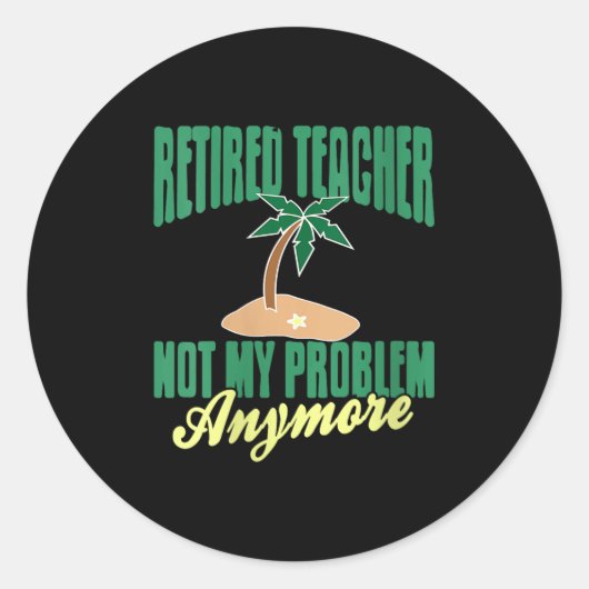 Sticker Rond Les Femmes Enseignantes Retraitées Ne Plus Mon Pro (Devant)