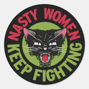 Sticker Rond Les femmes méchantes continuent à combattre