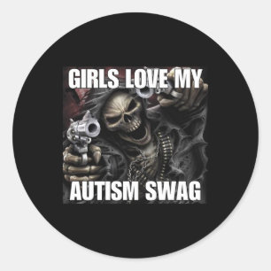 Sticker Rond Les Filles Aiment Mon Autisme Swag Drôle Cringe Du