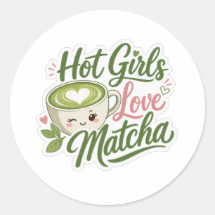 Sticker Rond Les filles chaudes aiment le matcha