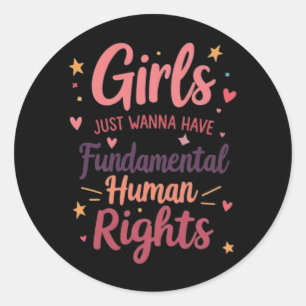Sticker Rond Les filles veulent juste avoir des droits humains
