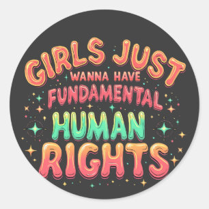 Sticker Rond Les filles veulent juste avoir l'égalité humaine f