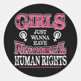 Sticker Rond Les Filles Veulent Seulement Avoir Des Droits Fond