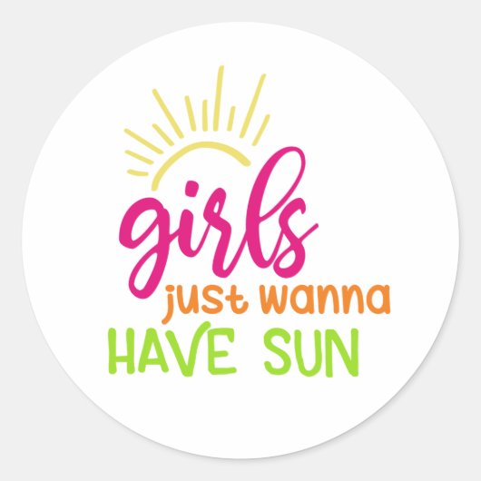 Sticker Rond Les Filles Veux Juste Avoir Le Soleil (Devant)