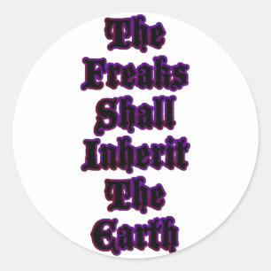Sticker Rond Les Freaks Héritent La Terre