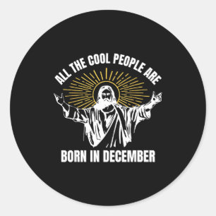 Sticker Rond Les gens cool sont nés en décembre Christian Noël