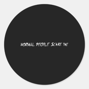 Sticker Rond Les gens ordinaires me font peur Costume d'Hallowe