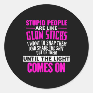 Sticker Rond Les gens studieux sont comme des bâtons lumineux S