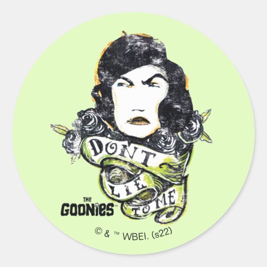 Sticker Rond Les Goonies Mama Fratelli "Ne me mens pas" (Devant)