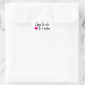 Sticker Rond Les Grandes Filles Le Font Mieux (Sac)