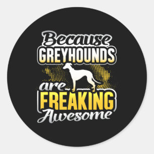 Sticker Rond Les Greyhounds Font Un Super T-Shirt Greyhound.