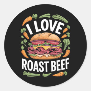 Sticker Rond Les hommes aiment le sandwich au rôti de boeuf Hum