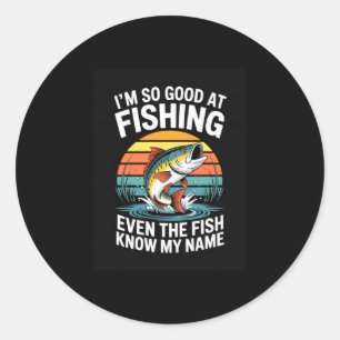 Sticker Rond Les hommes bons à la pêche même les poissons conna