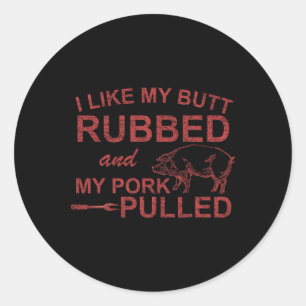 Sticker Rond Les Hommes J'Aime Mon Beurre Et Mon Porc Tiré Funn