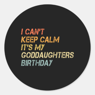 Sticker Rond Les hommes ne peuvent pas rester calmes Anniversai