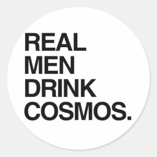 STICKER ROND LES HOMMES VRAIS BOISENT DES COSMOS