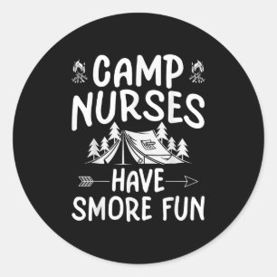 Sticker Rond Les Infirmières De Camp Ont Plus Amusant Amusant C