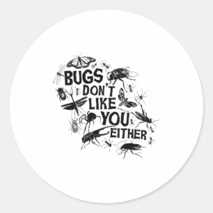 Sticker Rond Les insectes ne vous aiment pas non plus - Sder d'